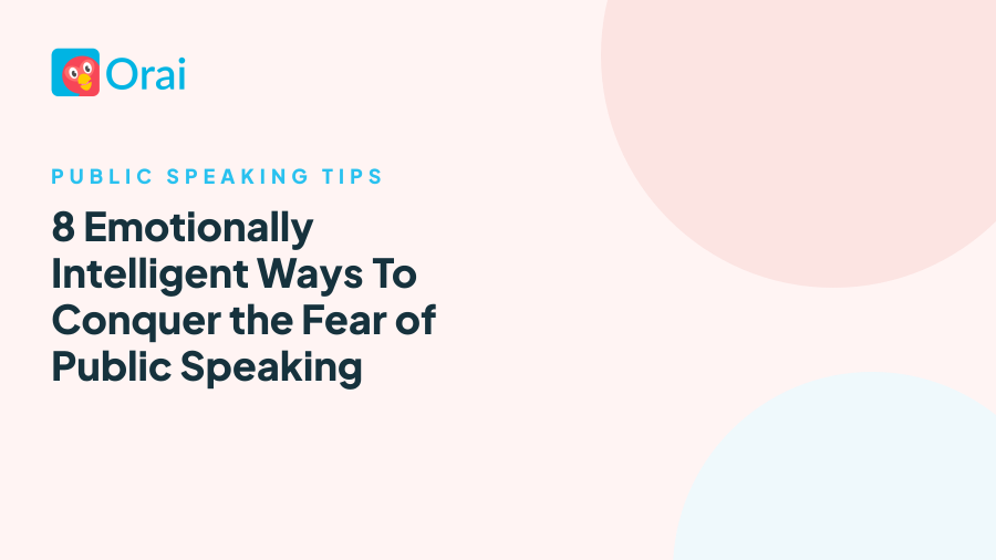 8 Emotionally Intelligent Ways To Conquer the Fear of Public Speaking article cover