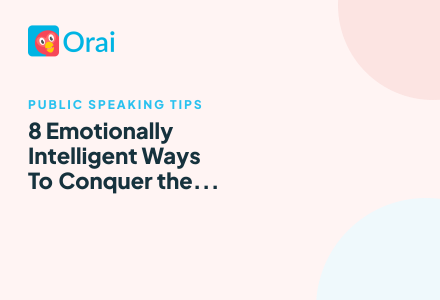 8 Emotionally Intelligent Ways To Conquer the Fear of Public Speaking article cover