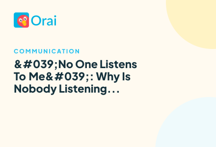'No One Listens To Me': Why Is Nobody Listening To You When You Speak? article cover